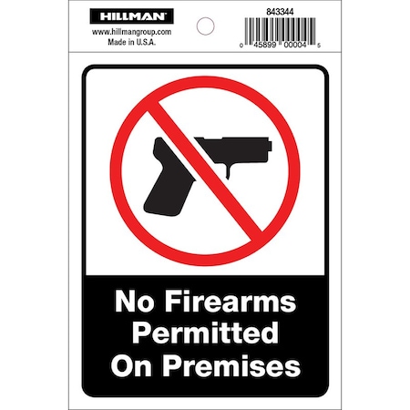 Hillman No Firearms Permitted On Premises, Vinyl, 4 in x 6 in 843344